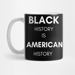 (black Mug) Black History is American History Mug